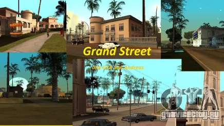 Grand Street для GTA San Andreas