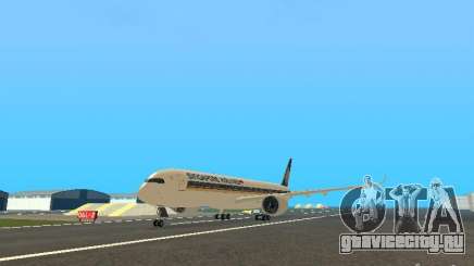 Airbus A350-900 Singapore Airlines для GTA San Andreas