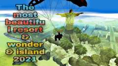 The Most Beautiful Resort & Wonders & Island 202 для GTA San Andreas