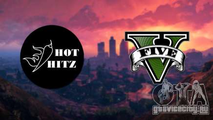 Hot Hitz 2.0 для GTA 5