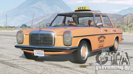 Mercedes-Benz 200 D Taxi (W115)  1967 для GTA 5